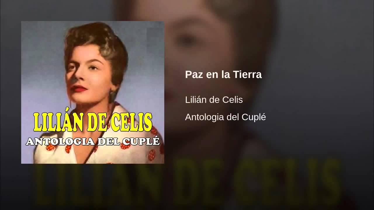 Lilian de Celis - Paz en la Tierra (Musica)