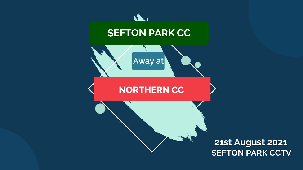 Sefton Park 1sts v Northern CC Away 2021