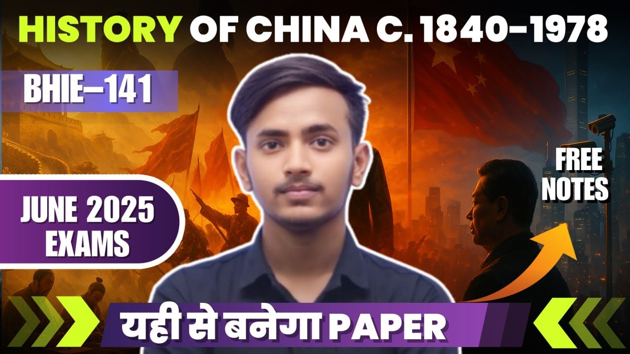 BHIE - 141 History Of China C. 1840 - 1978 IGNOU June exam 2025