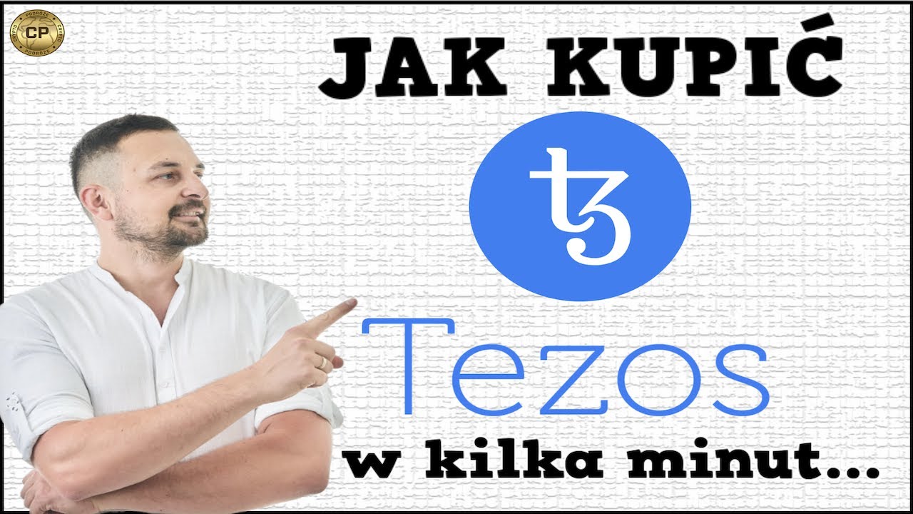 TEZOS (XTZ) - Jak kupić i zabezpieczyć w kilka minut [poradnik 2021]