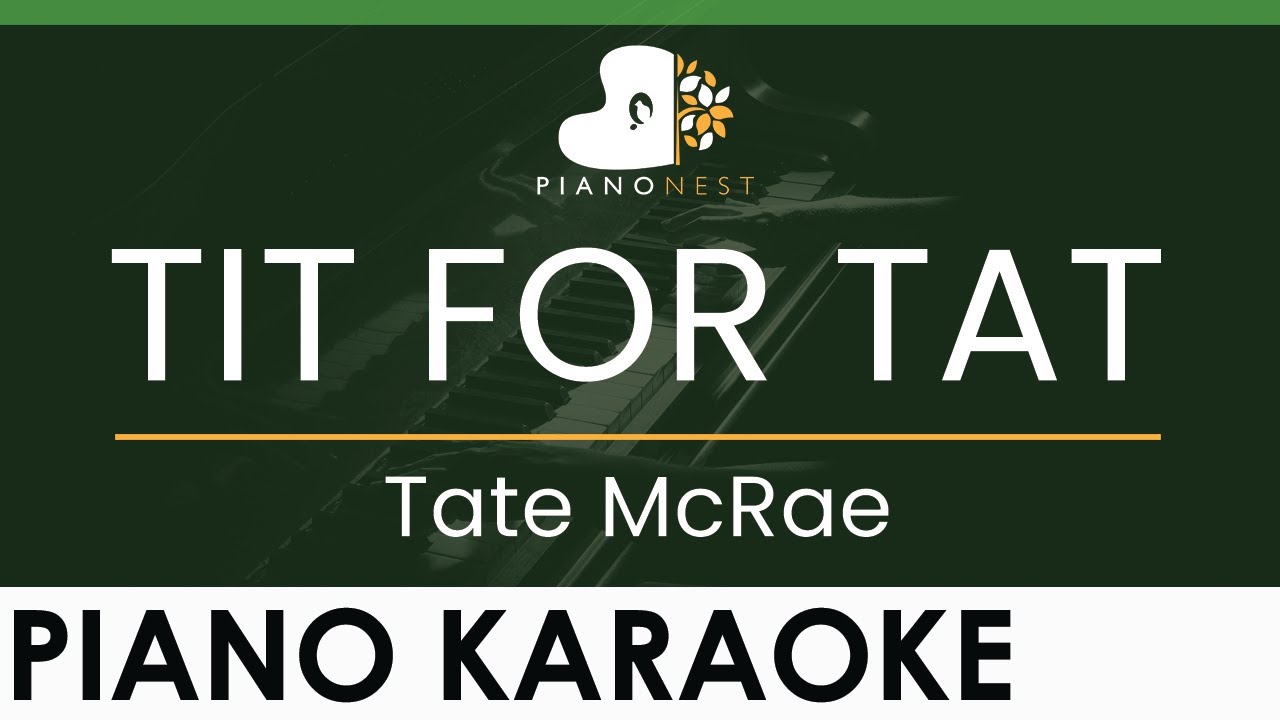 Tate McRae - TIT FOR TAT - LOWER Key (Piano Karaoke Instrumental)