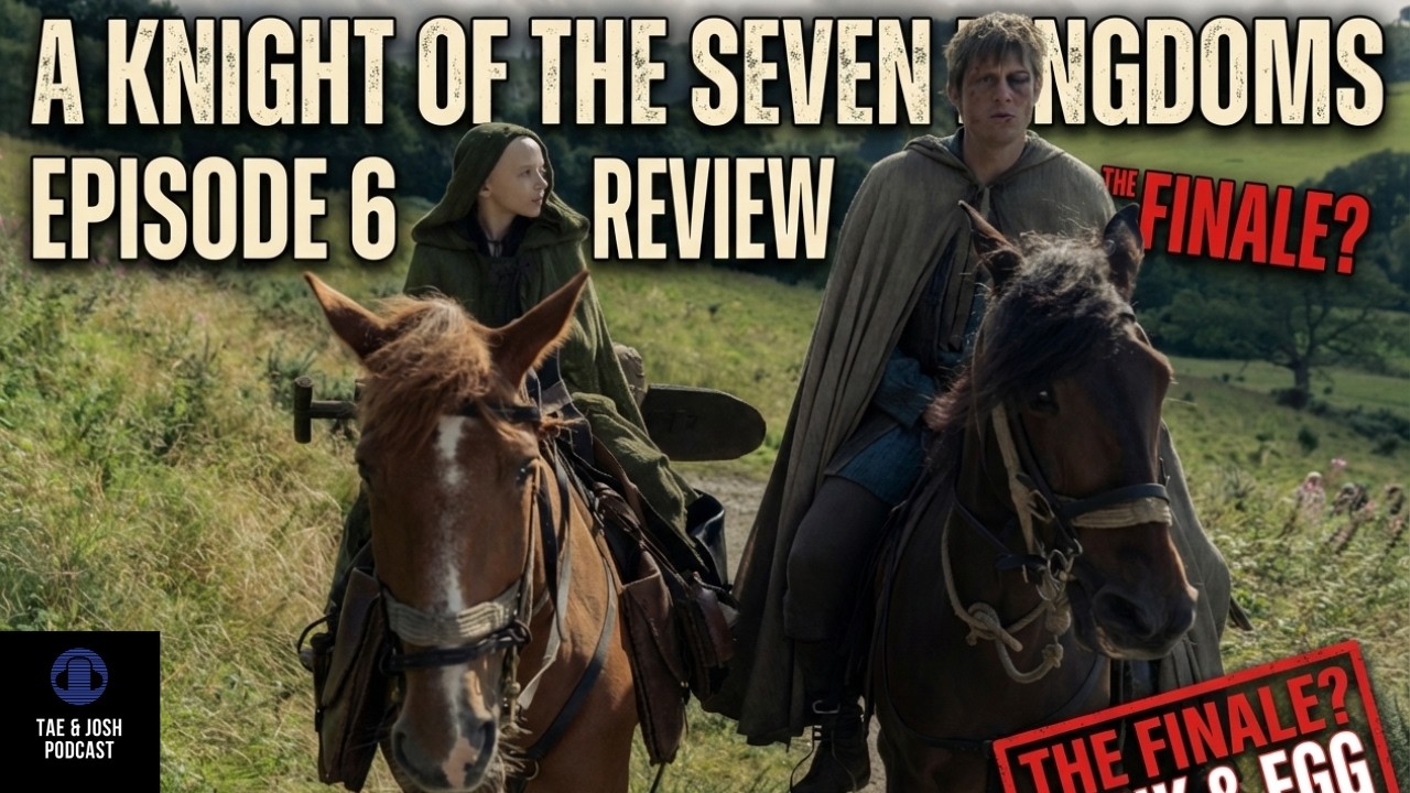 A Knight of the Seven Kingdoms Episode 6 