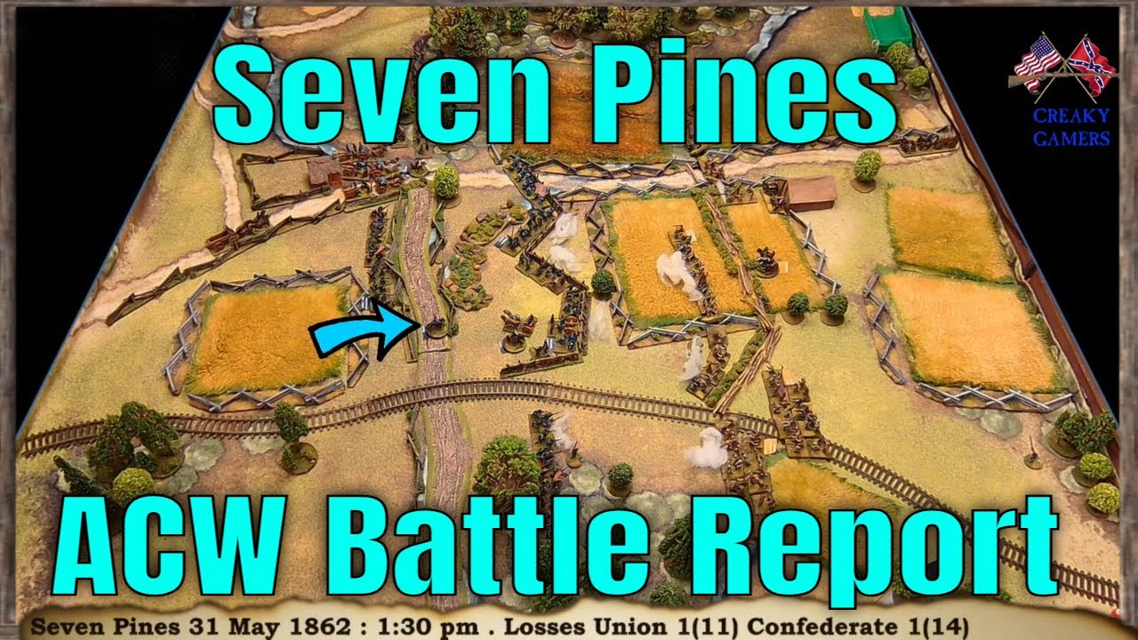 American Civil War Battle Report Seven Pines Fair Oaks Fire and Fury