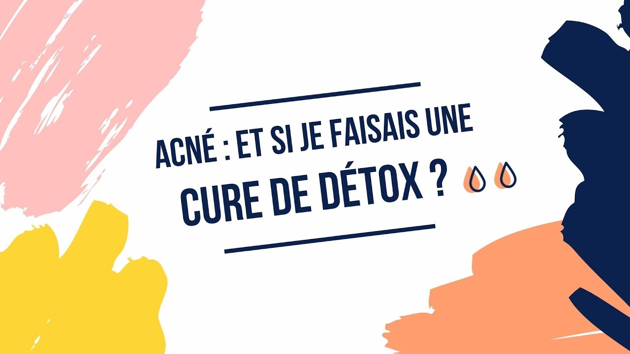 Dossier ACNÉ | Cure DÉTOX Anti Boutons