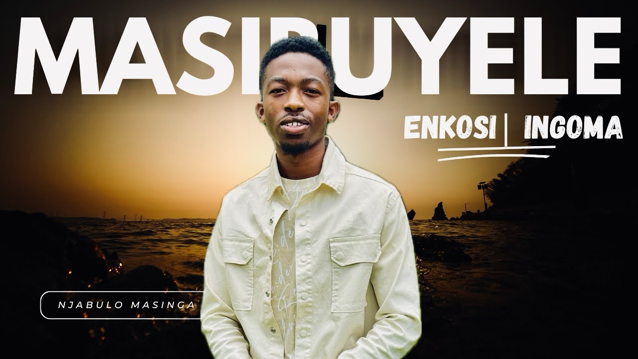 Ingoma | Masibuyele Nkosini (Cover) - Njabulo Masinga
