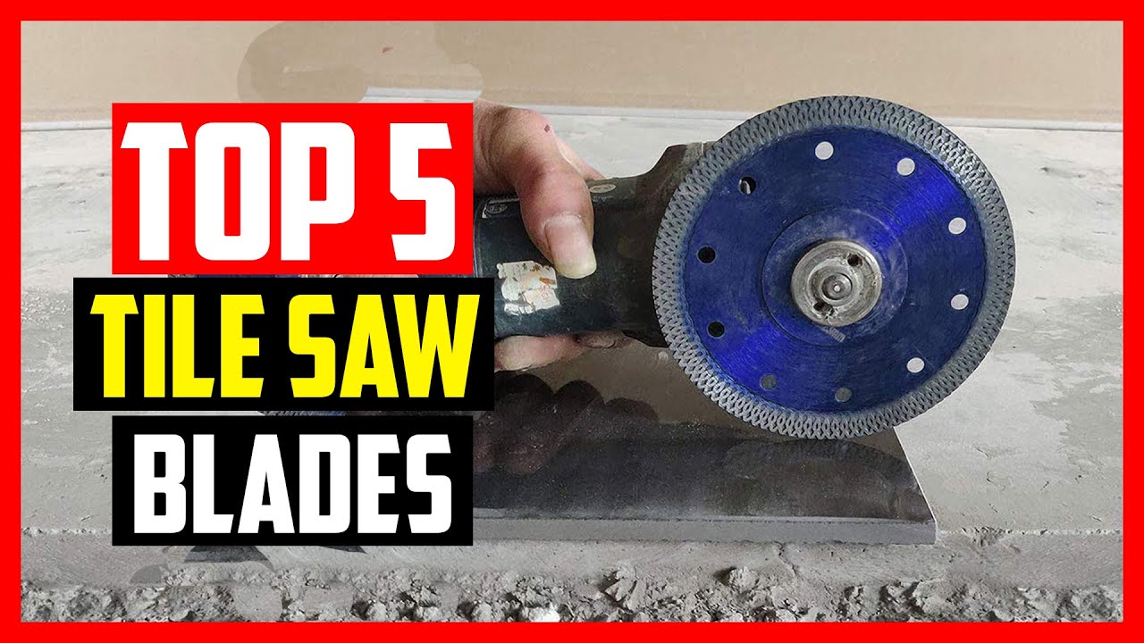 🔹Best Tile Saw Blades in 2023