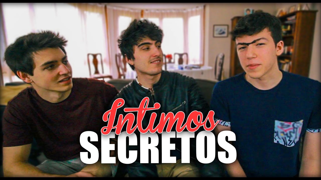 CONFESANDO SECRETOS ÍNTIMOS!