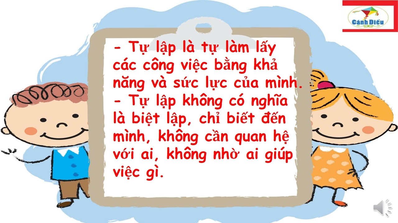 GDCD LỚP 6: BÀI - TỰ LẬP