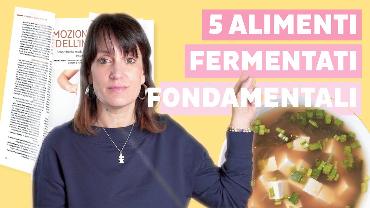 Impara a preparare e consumare 5 alimenti fermentati per rafforzare il sistema immunitario