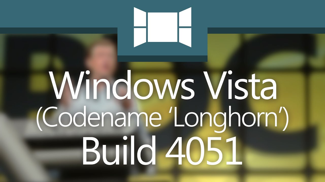 Windows Vista Build 4051: 