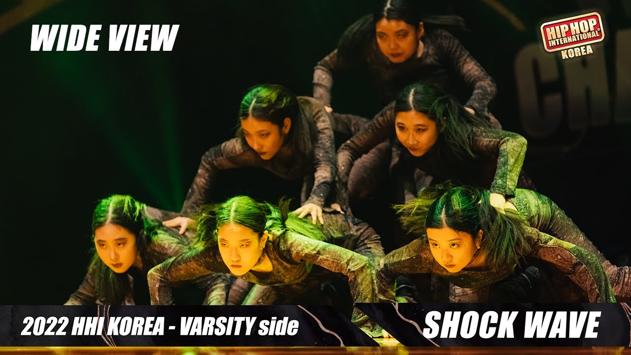(Wide) SHOCK WAVE / Bronze Medalists / Varsity Division / @HHI 2022 Korea