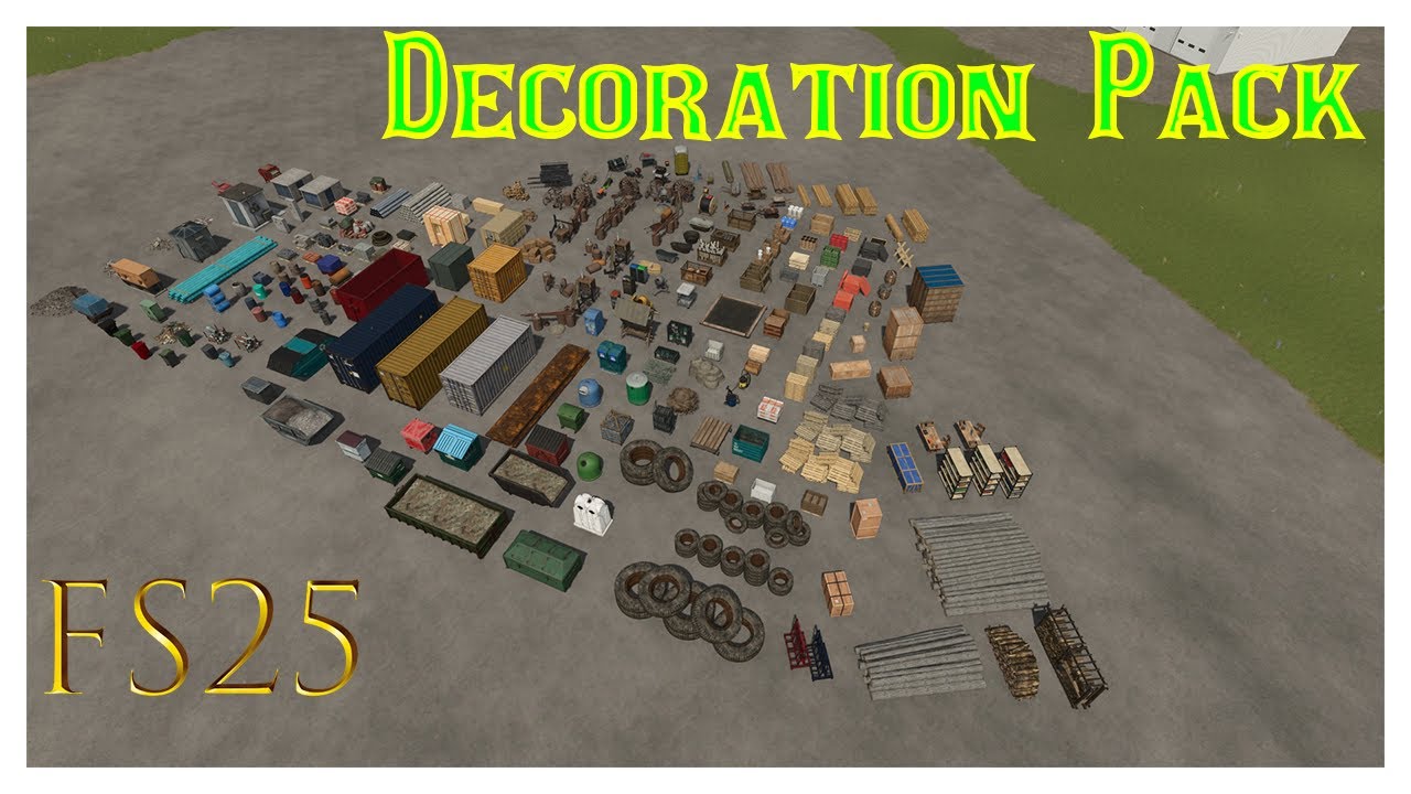 FS25 Mod Look Decoration Pack!!!