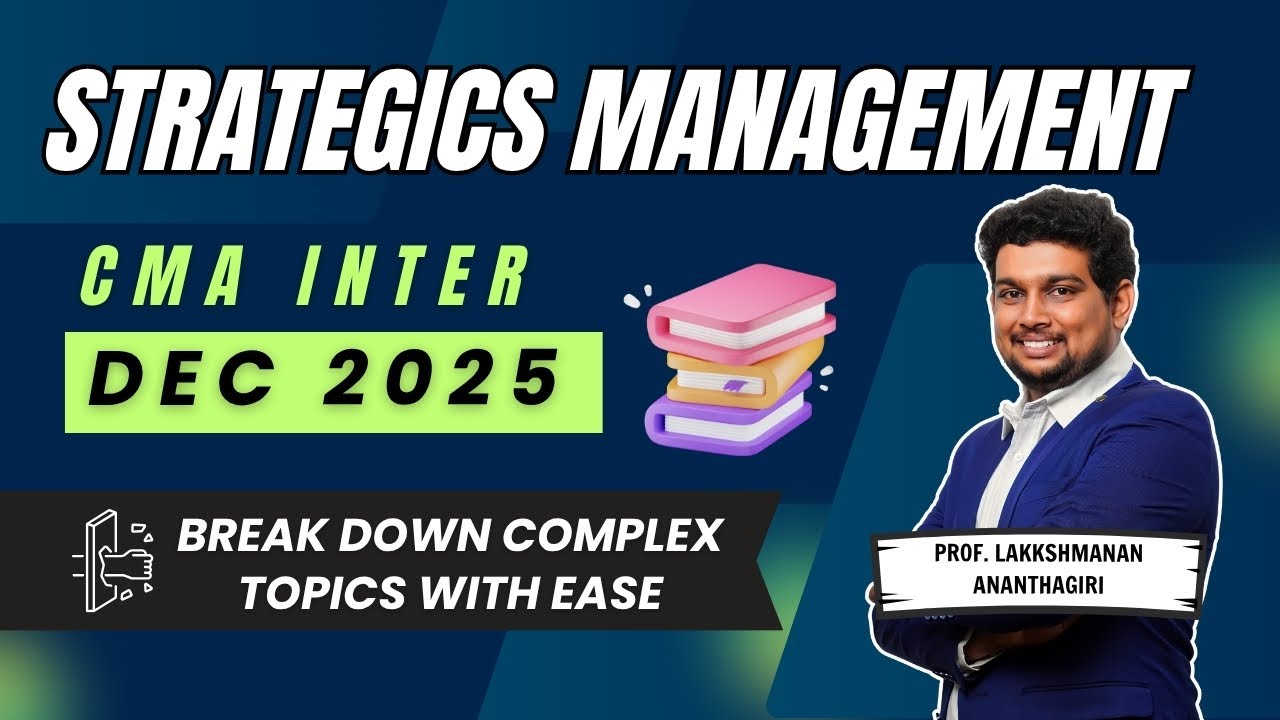 CMA Inter strategic management | DEC 2025 | Break Down Complex Topics with Ease| Prof.Aarthi