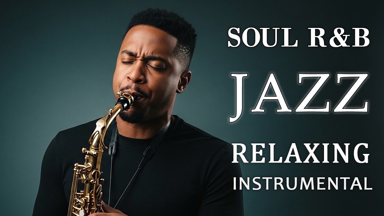 Smooth Elegant Jazz Music – Soothing Instrumentals for Concentration and Relaxation