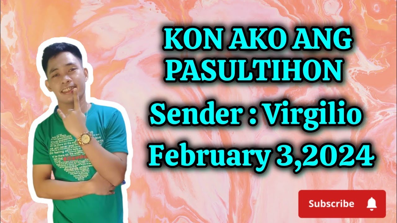 kon ako ang pasultihon drama 2024 February 3,2024 sender virgilio