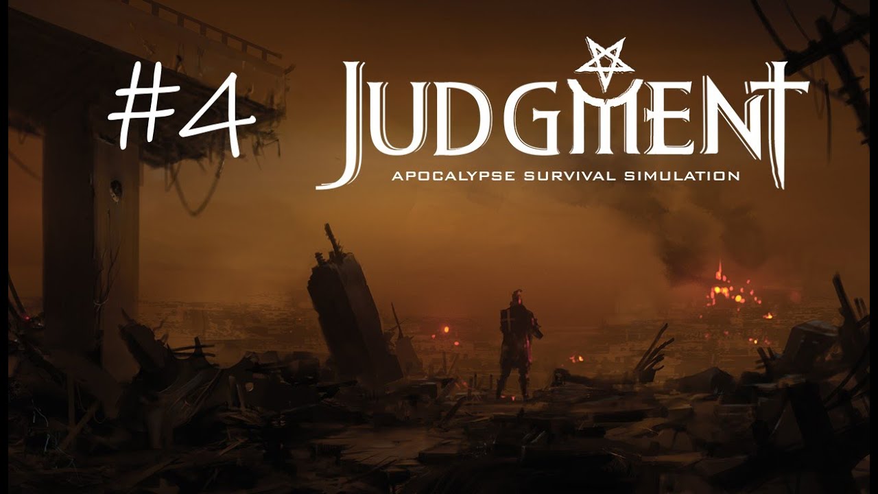 Judgment: симулятор выживания в постапокалипсисе #.4 Продолжаем расширяться