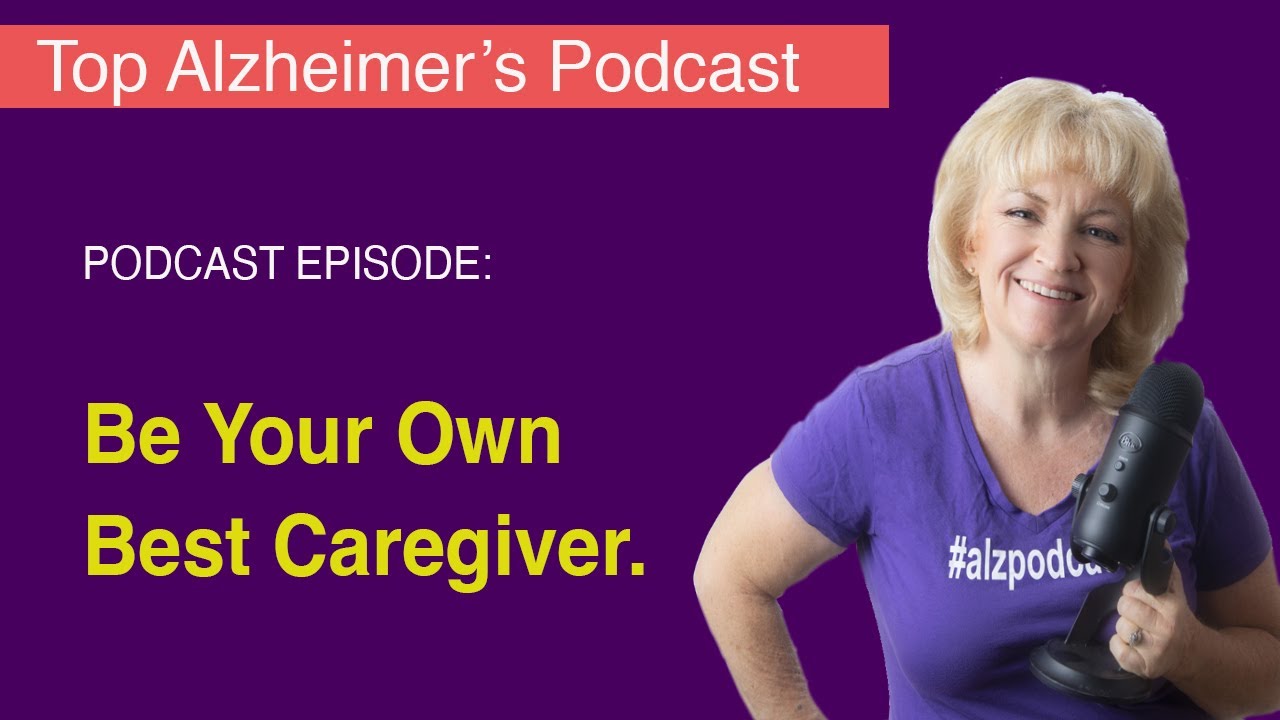 Be Your Own Best Caregiver