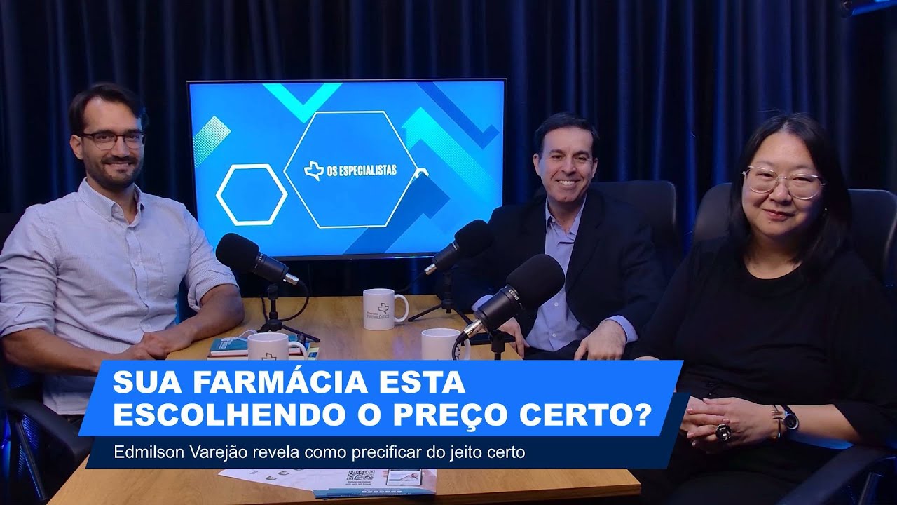 Os caminhos rumo à precificação inteligente nas farmácias: com Edmilson Varejão | Os Especialistas