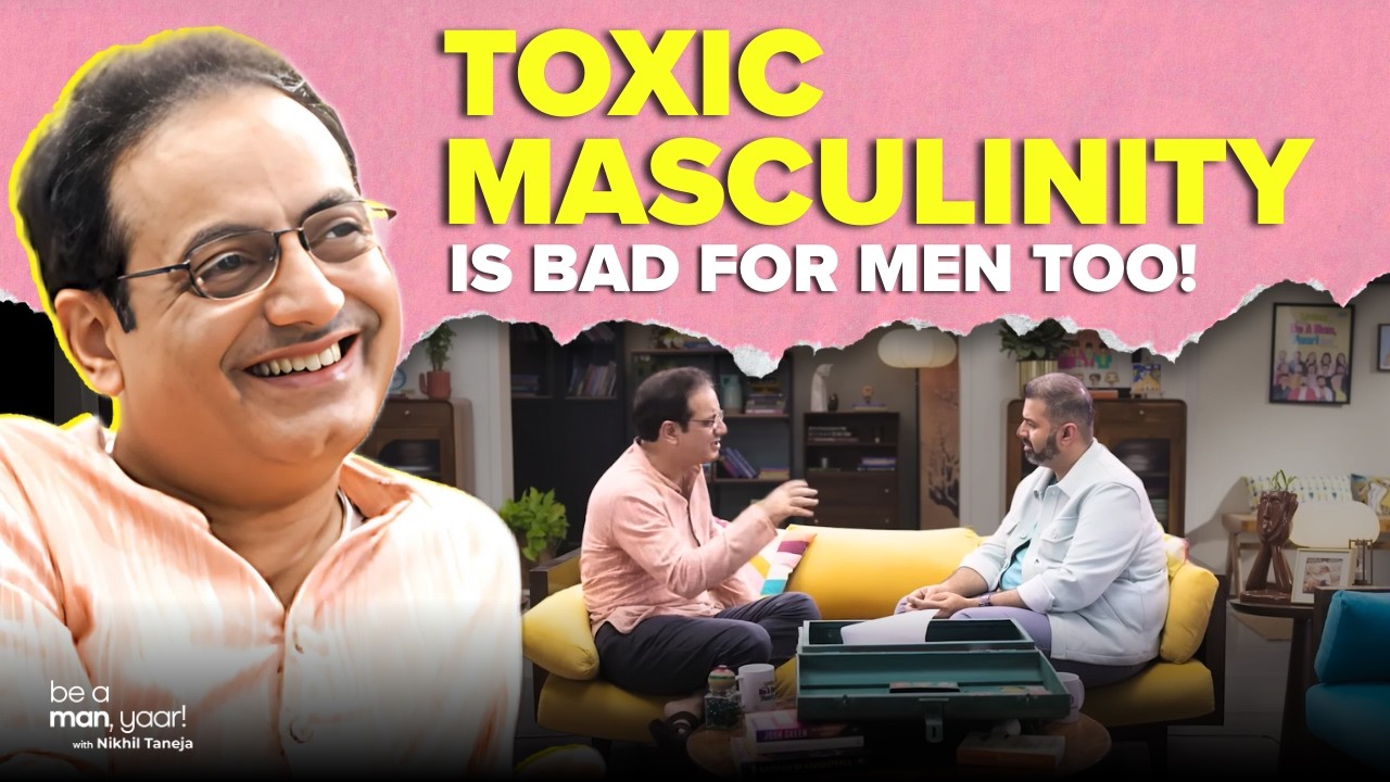 Dr. Vikas Divyakirti on Gender, Sexuality, Toxicity, Loneliness | Nikhil Taneja | Be A Man Yaar | S2