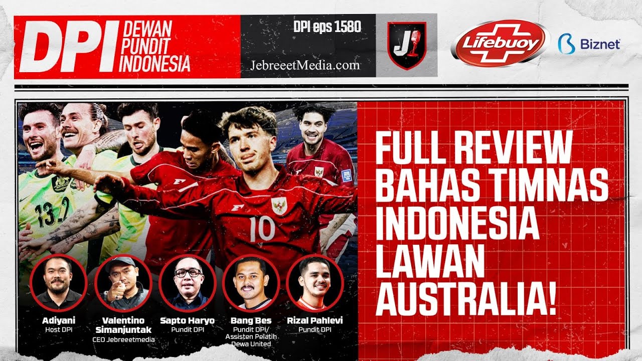 🔴FULL REVIEW HASIL TIMNAS INDONESIA LAWAN AUSTRALIA, KLUIVERT MASIH BANYAK PR! - DPI - EPS 1580