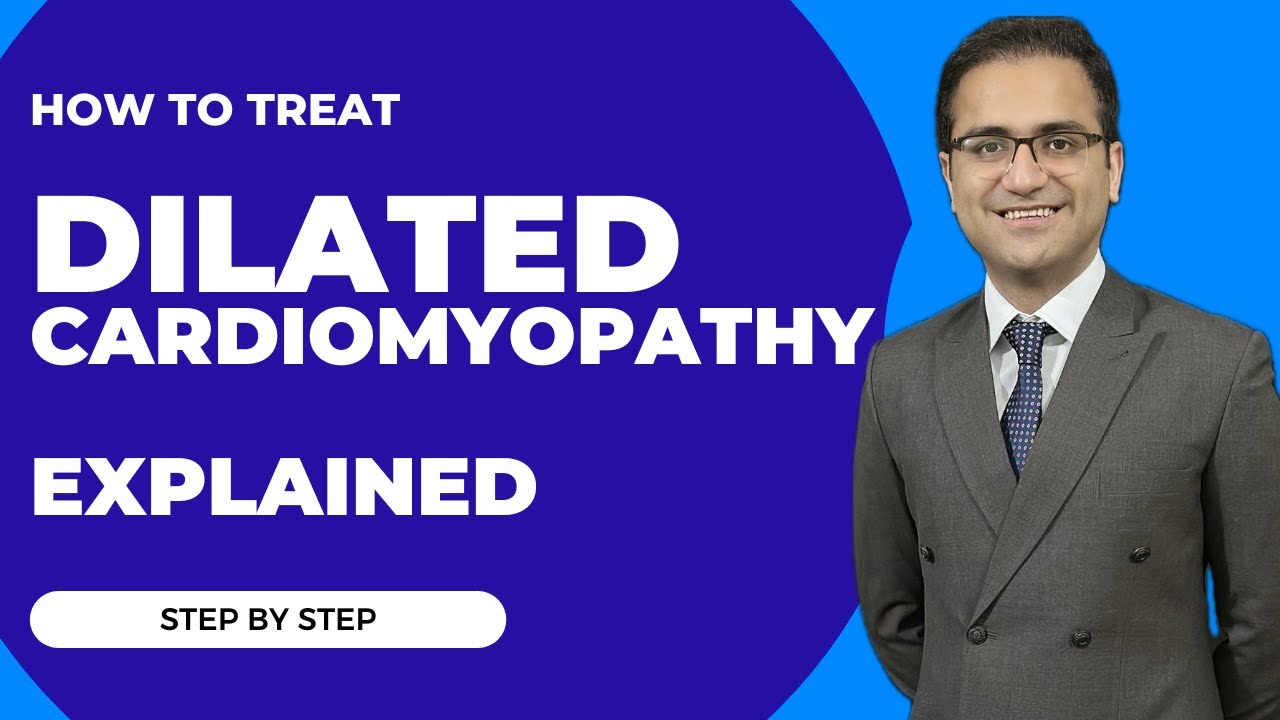 Dilated Cardiomyopathy (DCM) Treatment, Pathophysiology, Symptoms, Medicine Lecture USMLE NEETPG