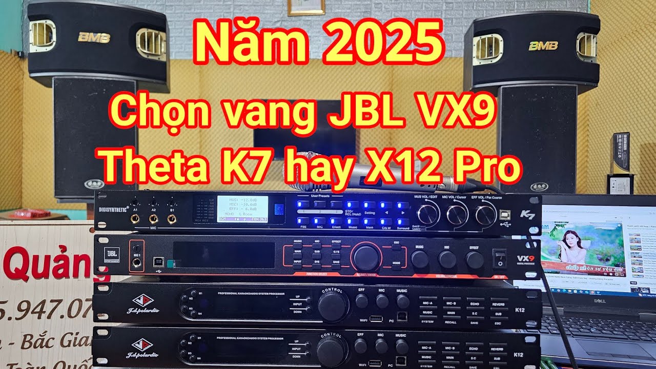 Năm 2025 .Chơi vang số nào cho hay bền vững ? Chọn Theta K7 , JBL VX9 hay X12pro ?