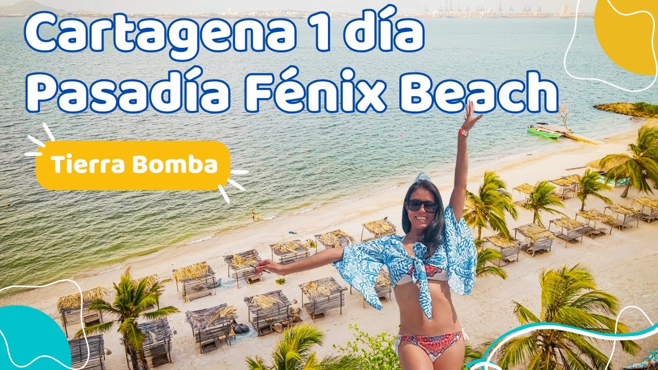 CUÁL ES la mejor PASADÍA en Cartagena 1 DÍA DE PLAYA Fénix Beach