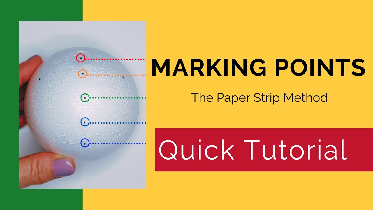 Marking Points on a Foam Ball Using the Paper Strip Method