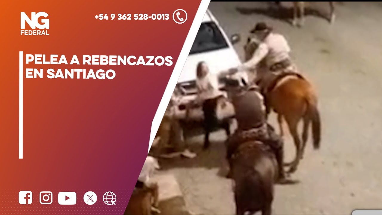 NGFEDERAL - PELEA A REBENCAZOS EN SANTIAGO