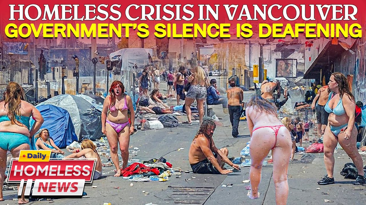 Homeless Population Explodes in Vancouver &ndash; It&rsquo;s Worse Than You Think! - Homeless