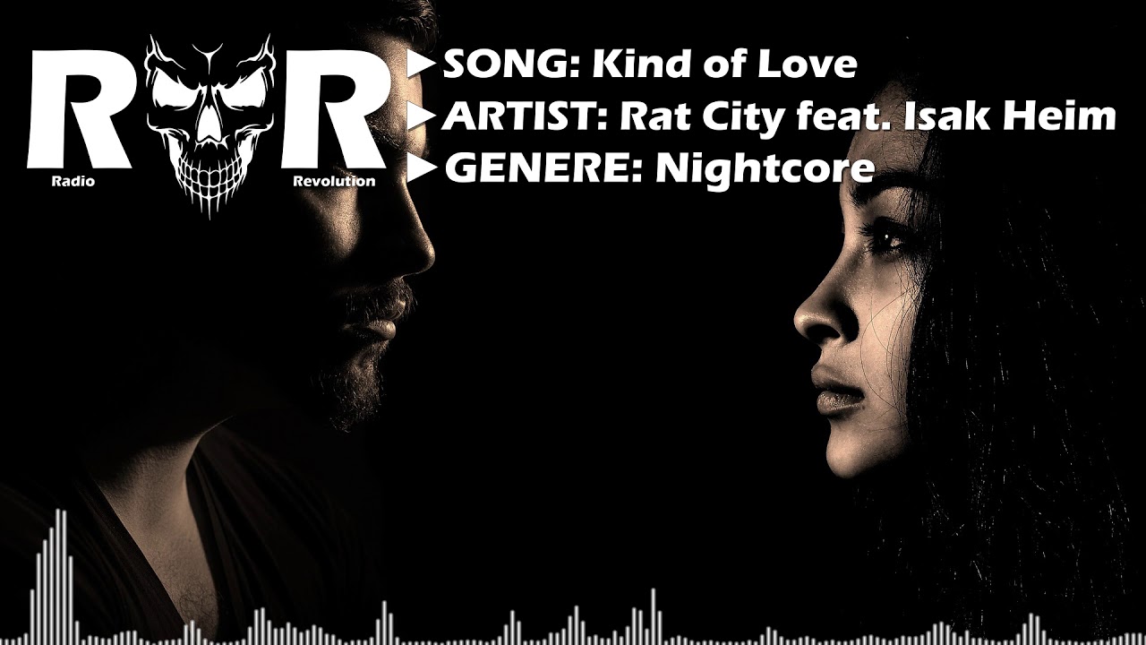 Rat City feat. Isak Heim - Kind of Love [Nightcore]