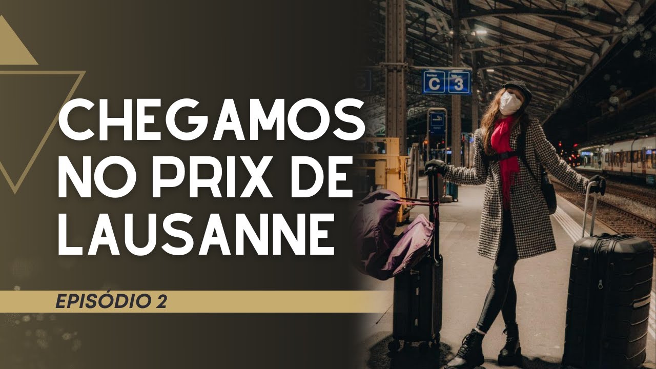 PRIMEIRO DIA NA SUÍÇA | PRIX DE LAUSANNE 2022