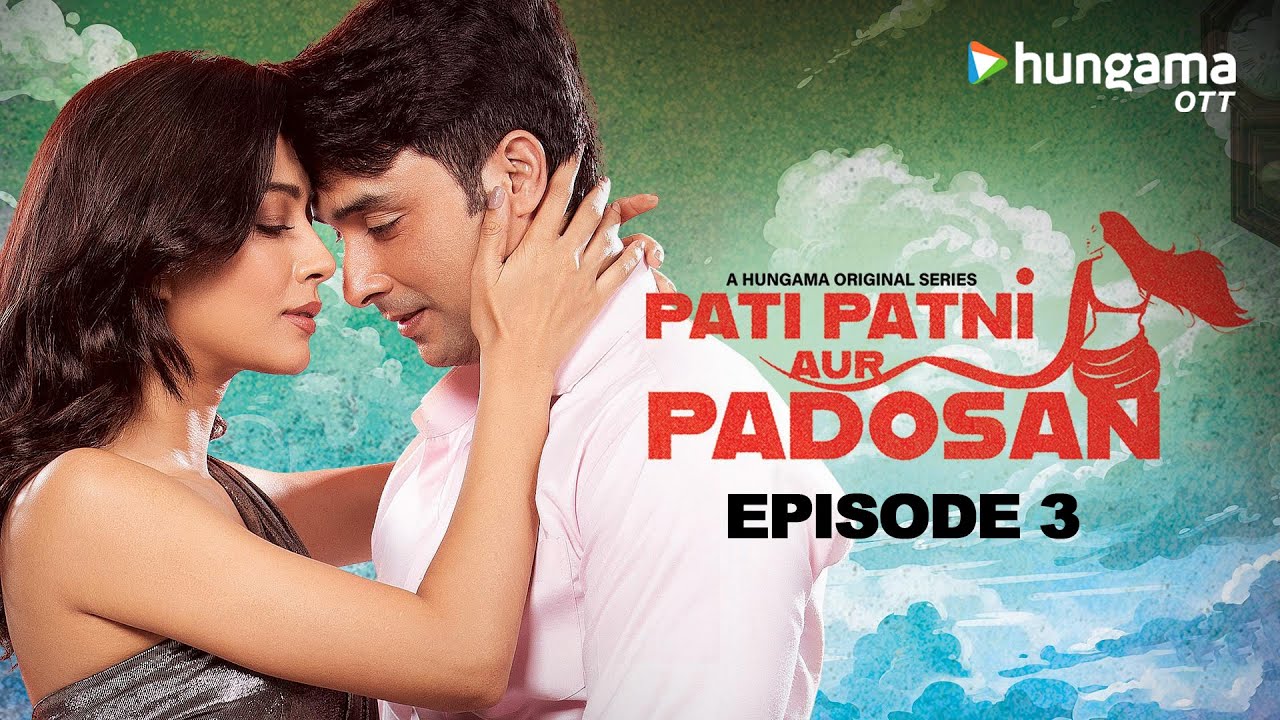 Pati Patni Aur Padosan Full Episode 3 | Today's Episode | Latest Hindi Web Series 2025 | Hungama OTT