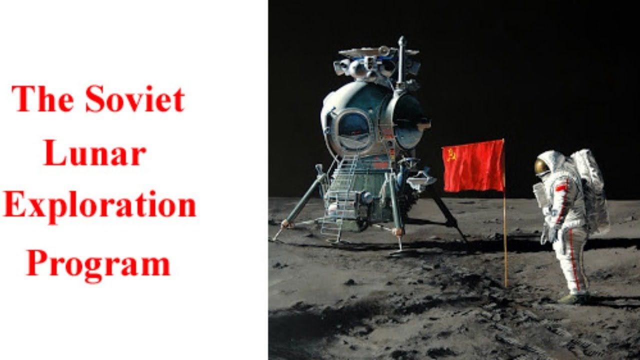 The Soviet Lunar Exploration Program