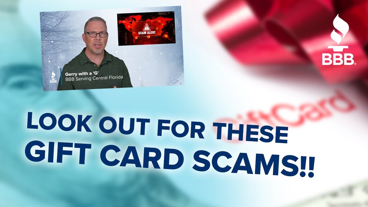 BBB: Top Gift Card SCAMS!! What you need to look out for before buying or using that Gift Card!