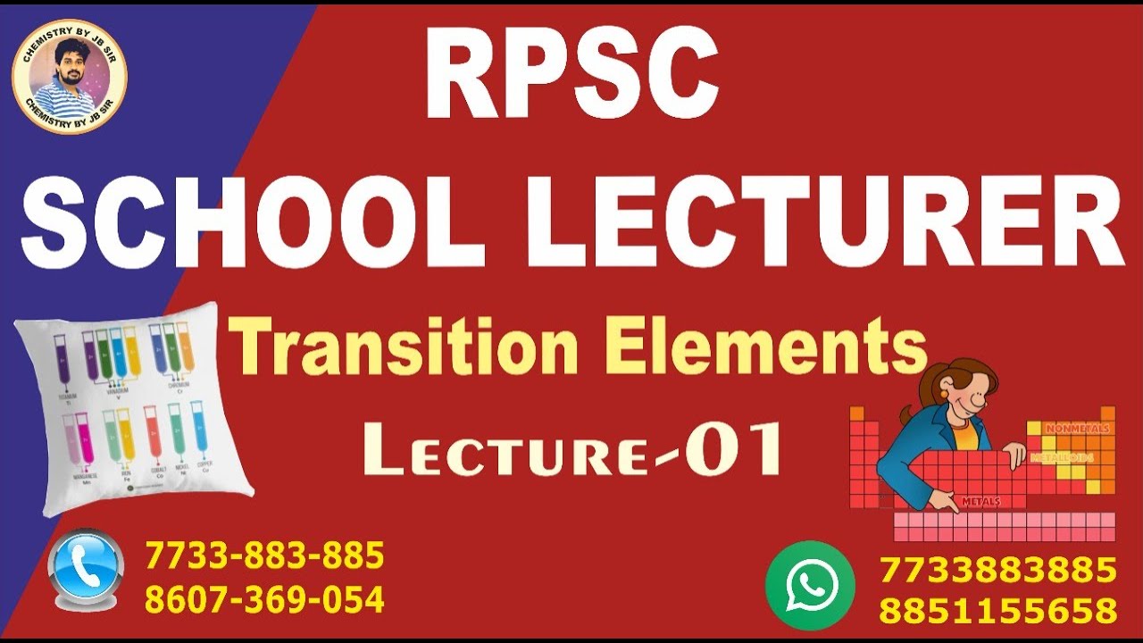 TRANSITION ELEMENT|| LECTURE 1|| RPSC SCHOOL LECTURER||ONLINE BATCH ||GRAVITY JAIPUR||JB SIR