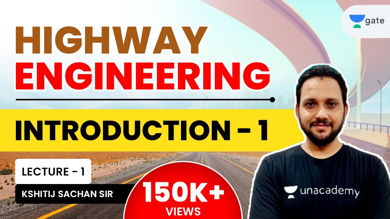 Highway Engineering | Introduction L - 1 | GATE Civil Engineering