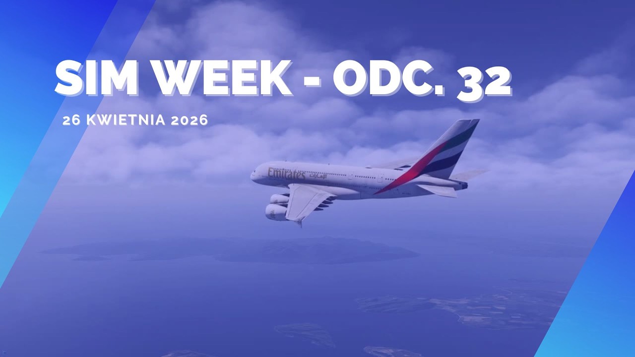 Sim Week - odc. 32 - 26 kwietnia 2026