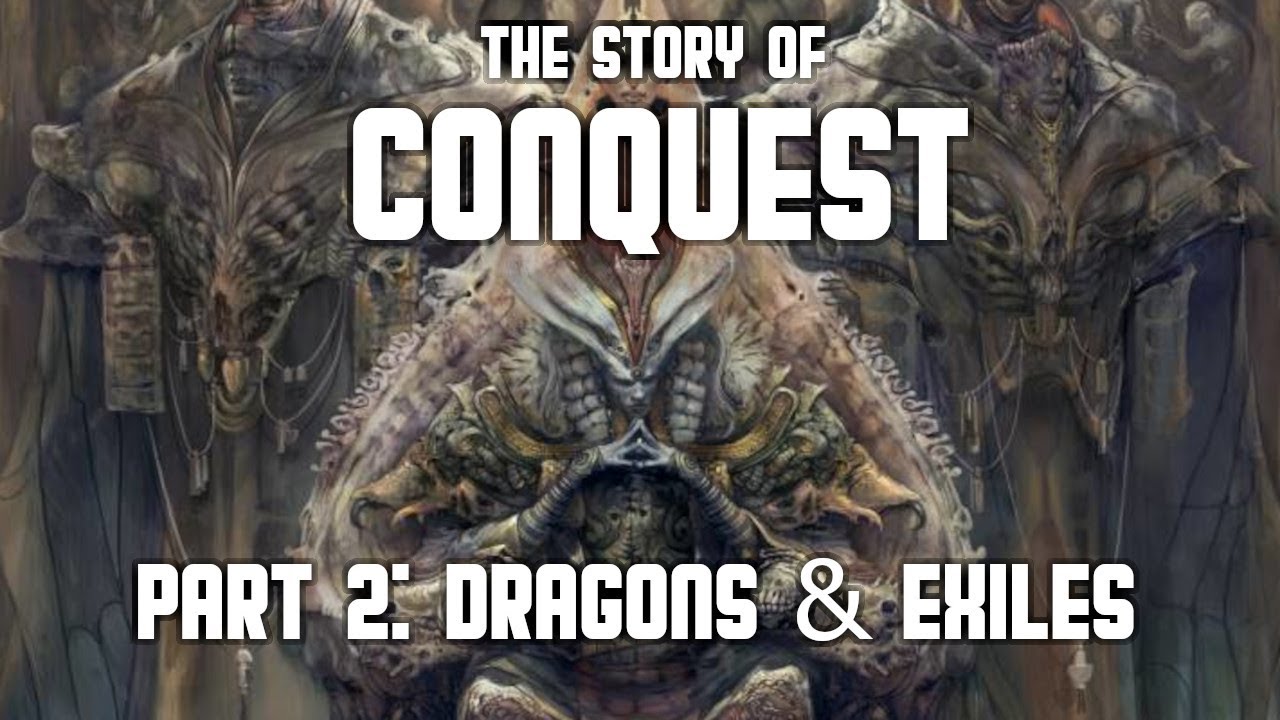 Conquest (Part 2: Dragons & Exiles) | Wargaming | Tabletop Gaming | Lore