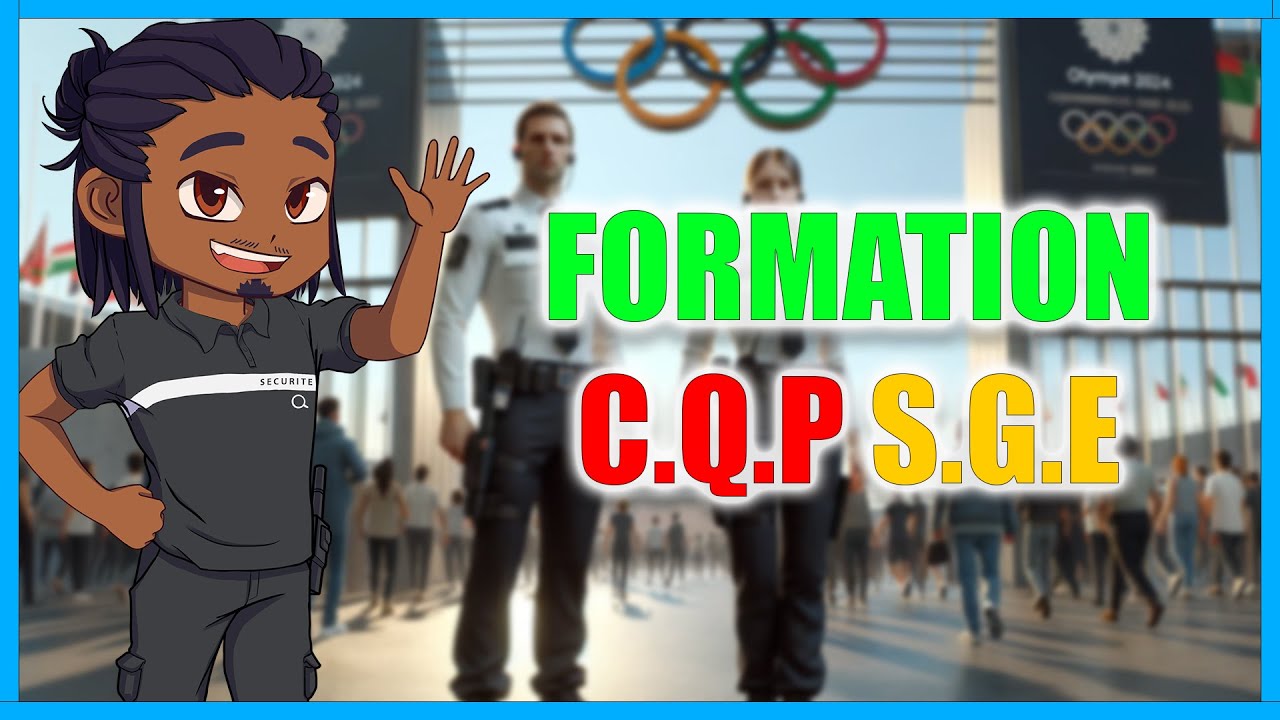 🪪FORMATION C.Q.P SGE (P.S.G.E) - Salut la sécu !