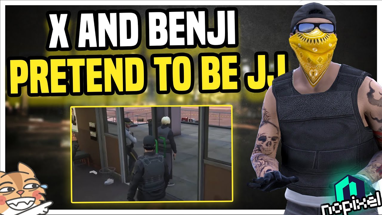 X AND BENJI PRETEND TO BE JJ IN A FLEECA HEIST | Benji Ramos | NoPixel 3.0 | GTA V RP