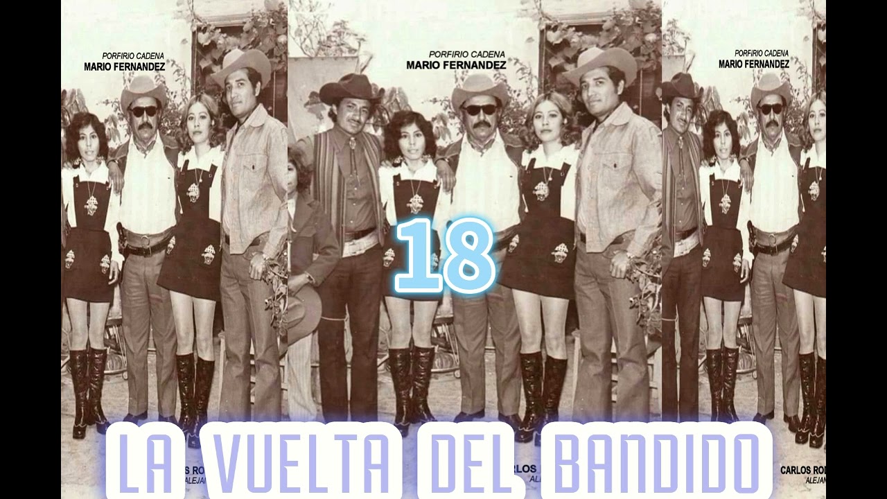 LA VUELTA DEL BANDIDO CAPITULO 18