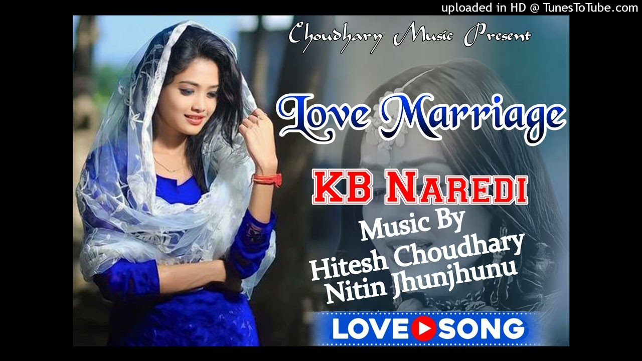 Love Marriage KB Naredi Dj Remix Dj Choudhary