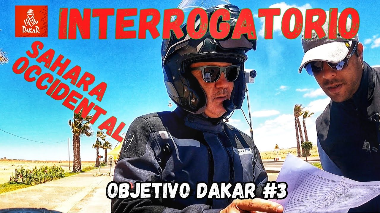 PROBLEMAS al entrar SAHARA OCCIDENTAL🏍️.Objetivo DAKAR #3