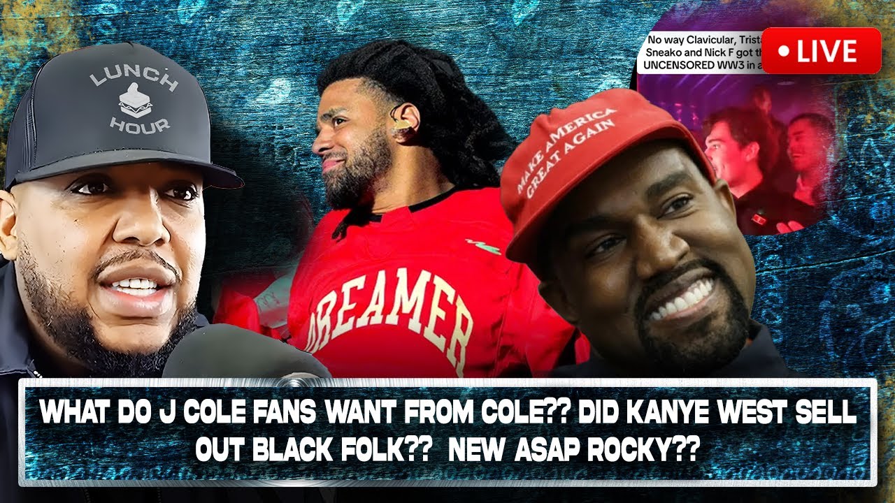 The Lunch Hour: What Do J Cole Fans Want From Cole? Did Kanye Sell Out Black Folk? New ASAP Rocky?