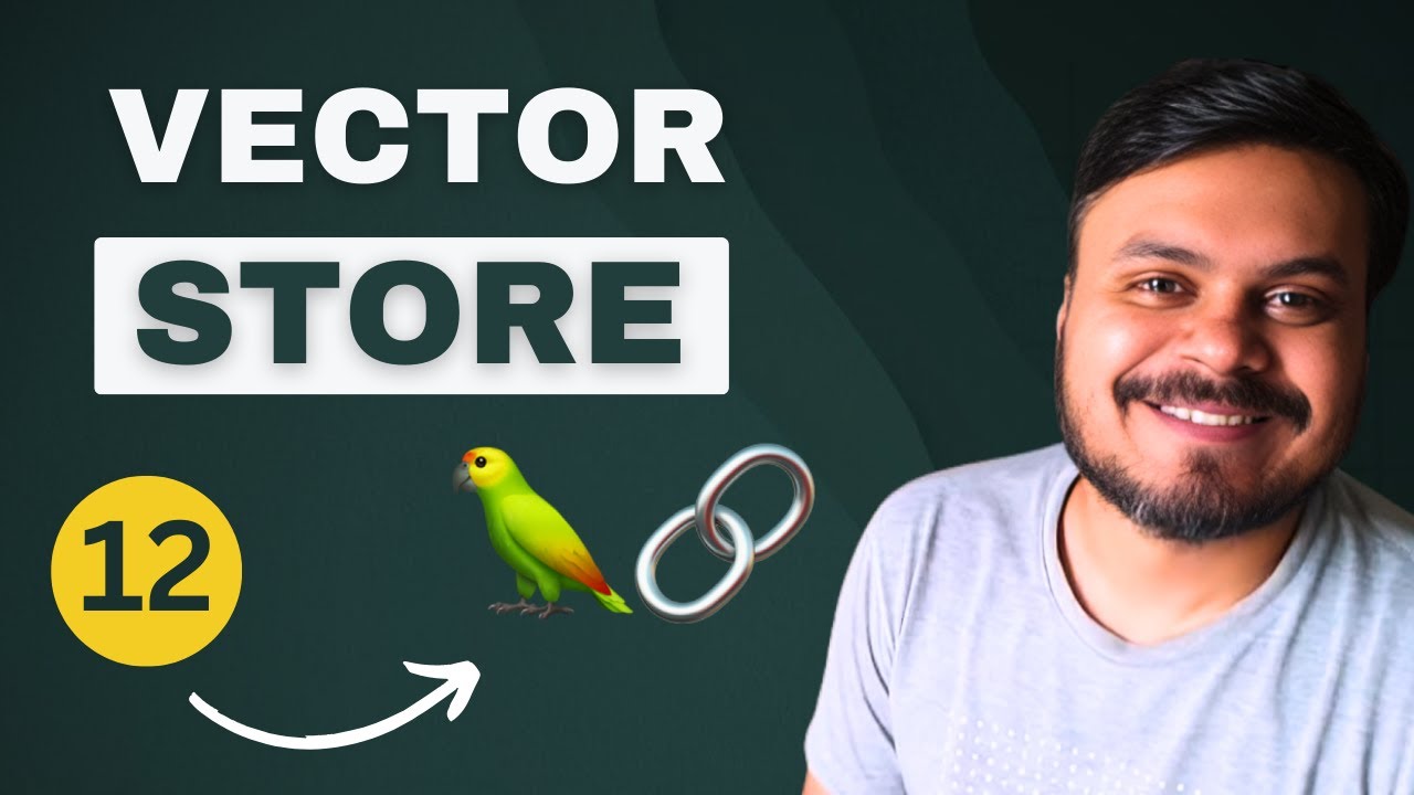 Vector Stores in LangChain | Generative AI using LangChain | Video 12 | CampusX