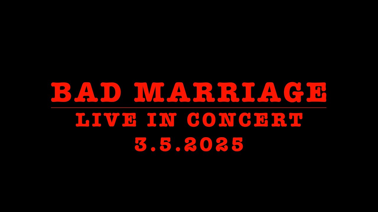Bad Marriage Live at the Center For The Arts [3-5-25] [Full Concert] [4k]