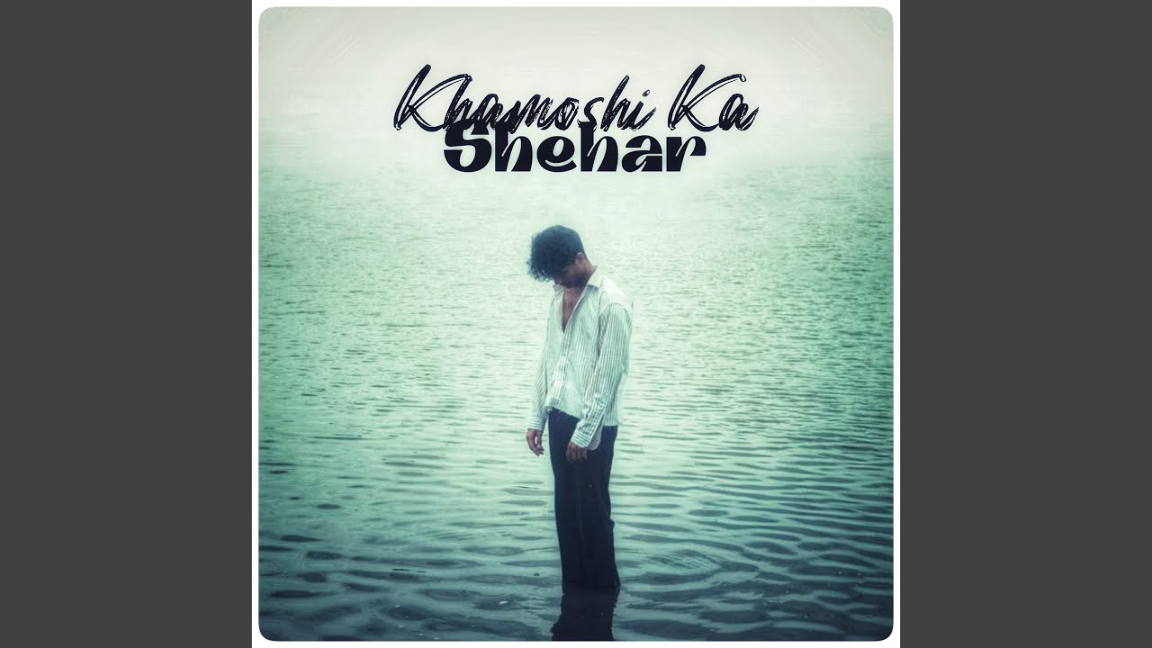 Khamoshi Ka Shehar