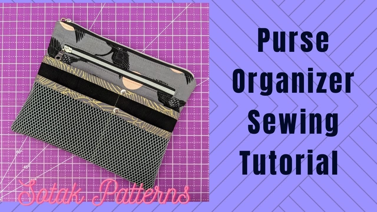 How to Make the Purse Organizer by Sotak Patterns