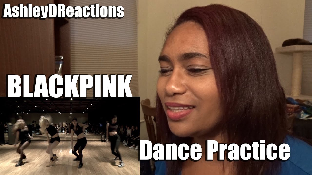 BLACKPINK - DANCE PRACTICE | Reaction